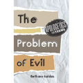 Apologetics for Teens - the Problem of Evil