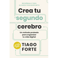 Crea Tu Segundo Cerebro (Building a Second Brain Spanish Edition)