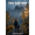 Trail Gone Dark