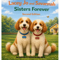 Lacey Jo and Savannah: Sisters Forever (2nd Ed.)