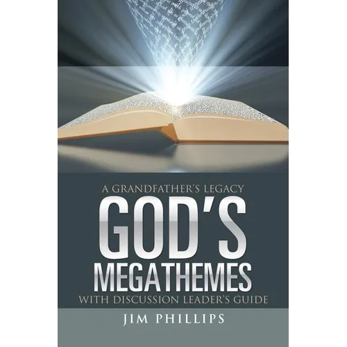 God's Megathemes: A Grandfather's Legacy