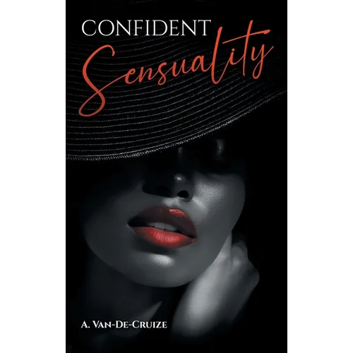 CONFIDENT Sensuality