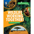 Wildlife Working Together! The Biology of Ecosystems