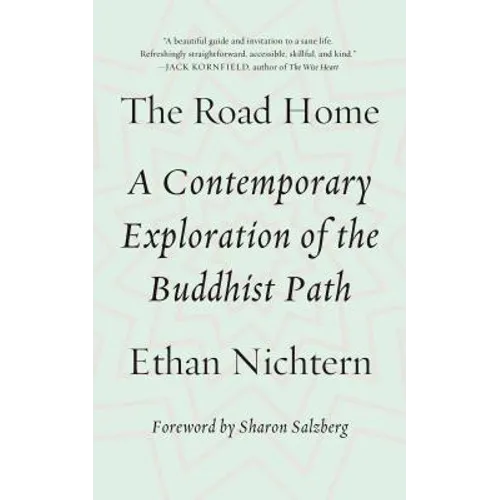 The Road Home: A Contemporary Exploration of the Buddhist Path