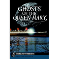 Ghosts of the Queen Mary