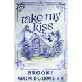 Take My Kiss (Alternate Special Edition Cover)