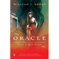 The Oracle: Ancient Delphi and the Science Behind Its Lost Secrets