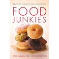 Food Junkies: Recovery from Food Addiction