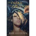 The Fabric of Oblivion