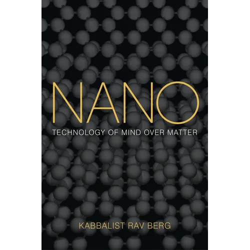 Nano: Technology of Mind over Matter