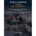 Por Caminos Que Sólo Él Conoce