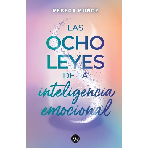 Las ocho leyes de la inteligencia emocional