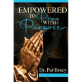 Empowered to Pray with Purpose