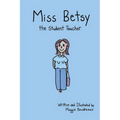 Miss Betsy the Student Teacher