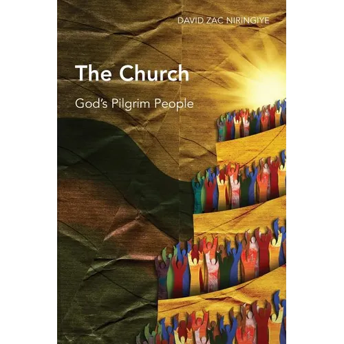The Church: God's Pilgrim People