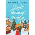 Royal Runaway's Holiday