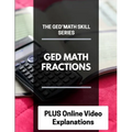 The GED Math Skill Series: GED Math Fractions