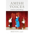 Amish Voices: A Collection of Amish Writings