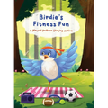 Birdie's Fitness Fun: A Playful Path on Staying Active