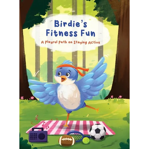 Birdie's Fitness Fun: A Playful Path on Staying Active