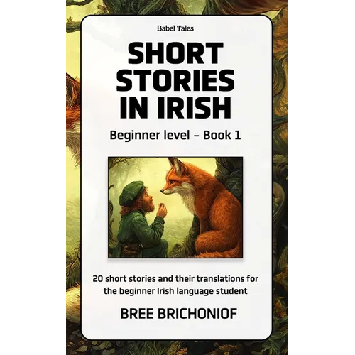 Short Stories in Irish: Beginner Level - Book 1