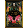 Spider, Spider: 'Revenge Takes Root as Poison Blooms'