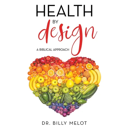 Health by Design: A Biblical Approach
