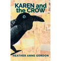 Karen and the Crow