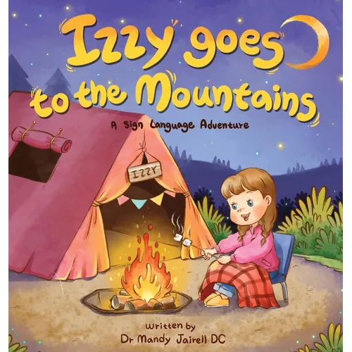 Izzy Goes to the Mountains: A Sign Language Story for Babies and Toddlers