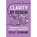 Clarity by Design: Comprehensive Checklists in Medical Communication