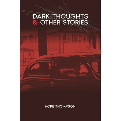 Dark Thoughts & Other Stories
