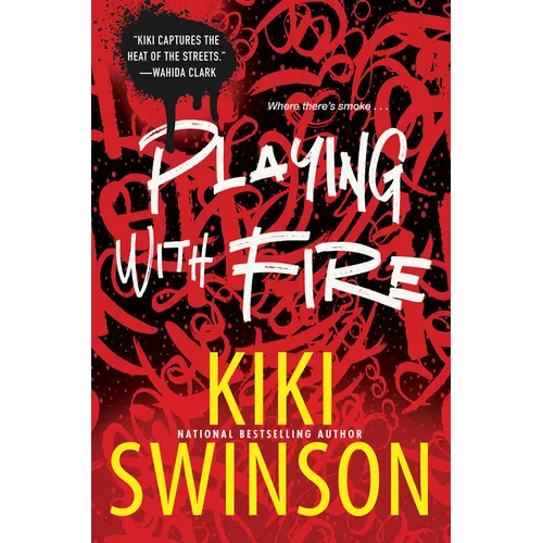 Playing with Fire