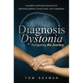 Diagnosis Dystonia: Navigating the Journey