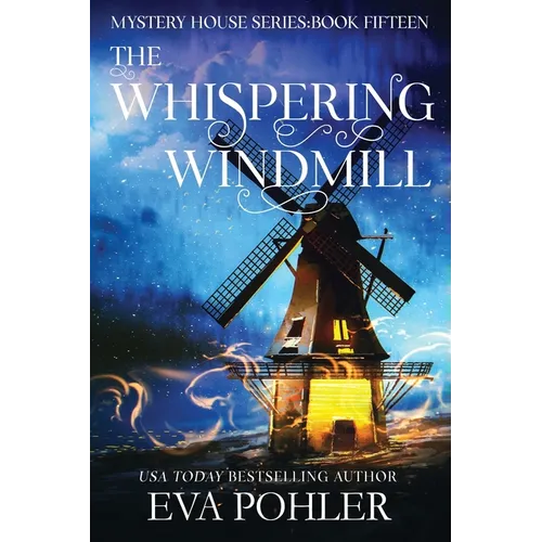 The Whispering Windmill