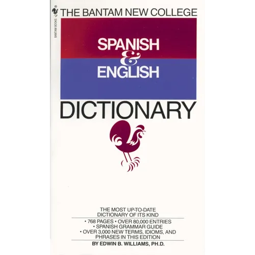 The Bantam New College Spanish & English Dictionary
