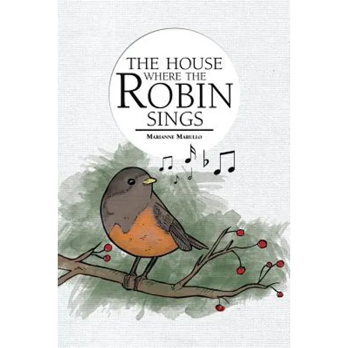 The House Where the Robin Sings