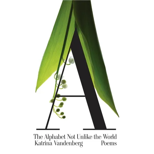 The Alphabet Not Unlike the World