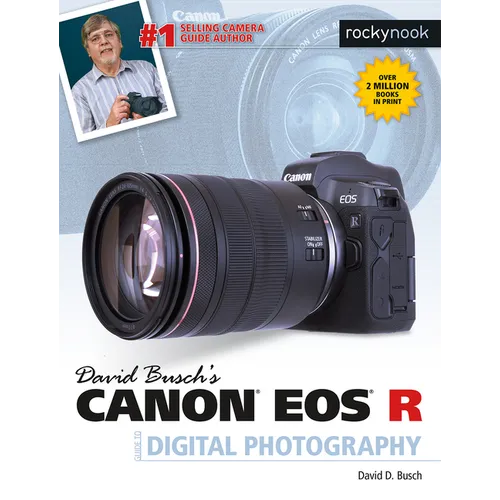 David Busch's Canon EOS R Guide to Digital Photography