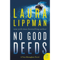 No Good Deeds: A Tess Monaghan Novel