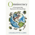 Omniocracy: A Government that Represents All Living Beings