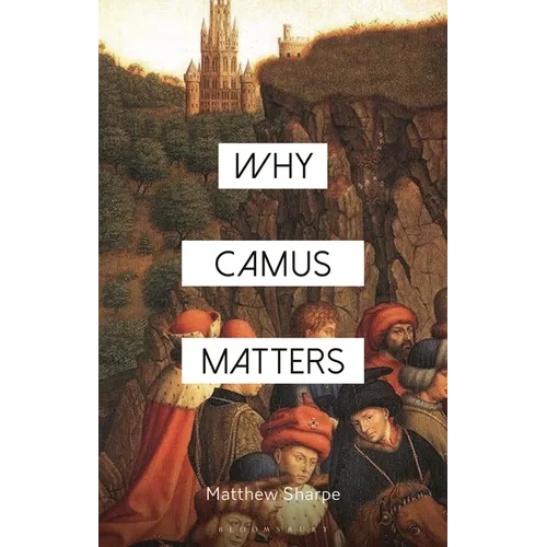 Why Camus Matters