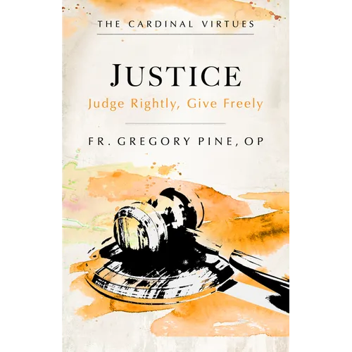 Justice: Judge Rightly, Give Freely