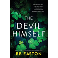The Devil Himself: A Dark Irish Mafia Romance (Special Edition)