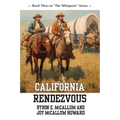 California Rendezvous: Book Three in "The Whisperer" Series