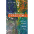 Biblical Hermeneutics in the Metamodern Mood