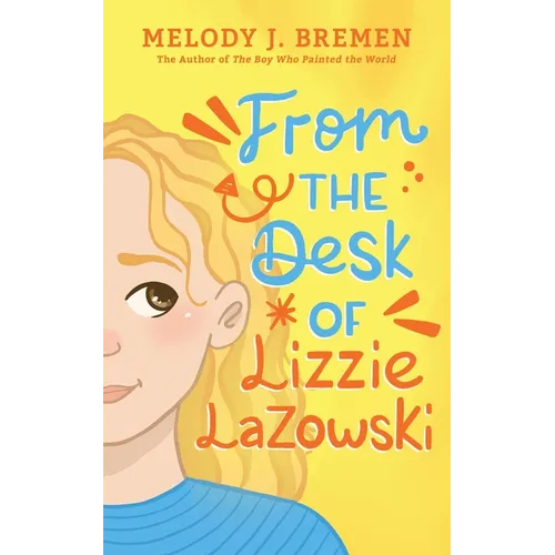 From the Desk of Lizzie Lazowski