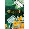 Amaranthine: A Second Chance Romance