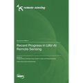 Recent Progress in UAV-AI Remote Sensing