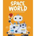 Space World: Explore the Busy World of Space