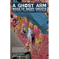 A Ghost Arm Made of Angry Ghosts